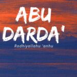 Sayyidina Abu Al Darda’ رضى الله عنه