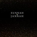 Sunnats of Our Beloved Nabi (Sallallahu alayhi wasallam)