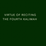 4TH Kalima virtue