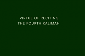 4TH Kalima virtue