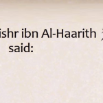 Hazrat Bishr’s Advices