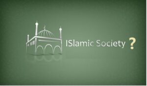 ISLAMIC SOCIETY