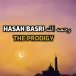 Knowledge of Hasan Basri رحمه الله