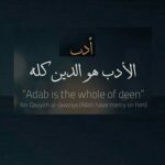 Is Adab (Respect) Really So Important? – Part 2