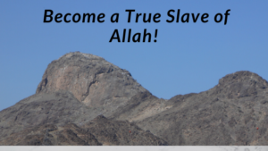 Become-a-true-slave-of-Allah