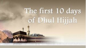 The-first-10-days-of-Dhul-Hijjah 1444